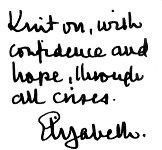 Knit on, with confidence and hope, through all crises